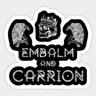 Embalm and Carrion Witch Goth Pun Sticker